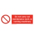 8556 Do not carry out maintenance work on running machinery + symbol