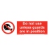 8569 Do not use unless guards are in position + symbol
