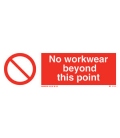 8574 No workwear beyond this point