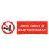8576 Do not switch on - Under maintenance + symbol
