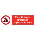 8585 Fork lift trucks prohibited beyond this point + symbol