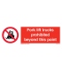 8585 Fork lift trucks prohibited beyond this point + symbol