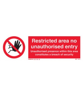 8690 Restricted area no unauthorised entry - Unauthorised presence…….