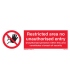8690 Restricted area no unauthorised entry - Unauthorised presence…….