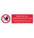 8691 Restricted area authorised personnel only - Unauthorised presence…….