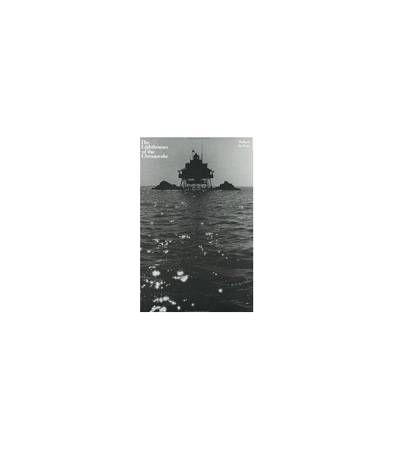 The Lighthouses of the Chesapeake