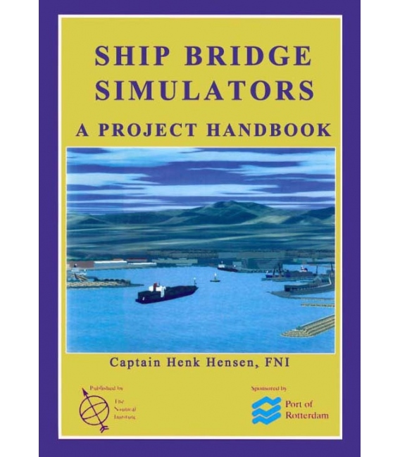 Ship Bridge Simulators: A Project Handbook, 1999 Edition