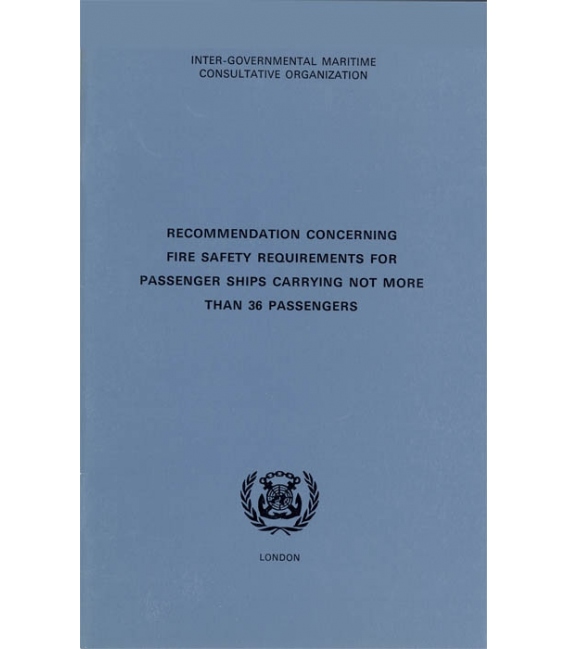 I842E- Recommendation Concerning Fire Safety Requirements for Passenger Ships Carrying Not More Than 36 Passengers, 1978 Edition