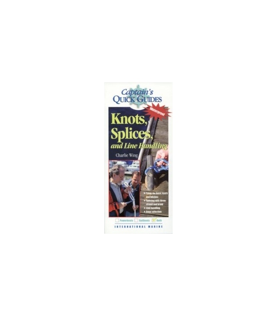 Captain's Quick Guides: Knots, Splices & Line Handling