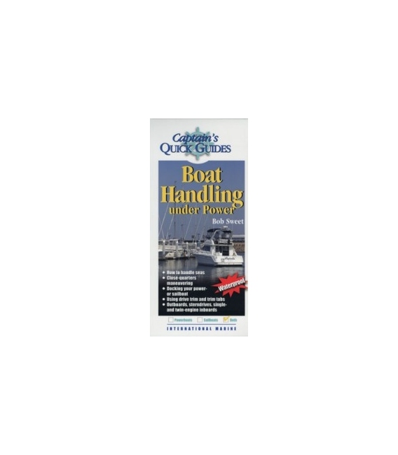 Captain's Quick Guides: Boat Handling Under Power