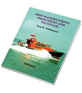 Ship Manoeuvring Principles and Pilotage