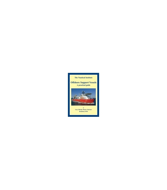 Offshore Support Vessels: A Practical Guide (2008)