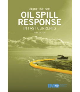 IMO e-Reader K582E Guideline for Oil Spill Response in Fast Currents, 2013 Edition