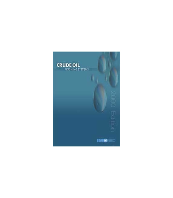 Crude Oil Washing Systems, 2000 Edition