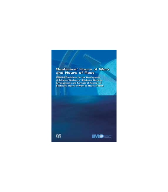 IMO/ILO G'lines on Seafarers' Hours, 1999 Edition