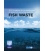 IMO I539E 2012 Guidelines for the development of action lists and action levels for Fish Waste, 2013 Edition