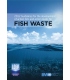 IMO I539E 2012 Guidelines for the development of action lists and action levels for Fish Waste, 2013 Edition