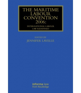 The Maritime Labour Convention 2006: International Labour Law Redefined (2014)