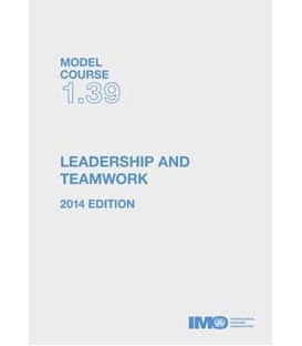 IMO T139E - Model Course: Leadership & Teamwork, 2014 Edition