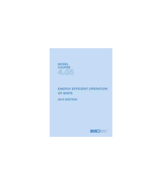 IMO T405E - Model course: Energy Efficient Operation of Ships, 2014Edition