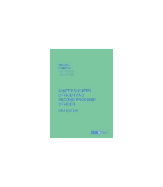 IMO TB702E - Model course: Chief & Second Engineer Officers, 2014 Edition
