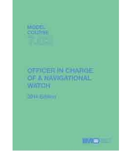 IMO TB703E Model Course: Officer in Charge of a Navigational Watch, 2014 Edition