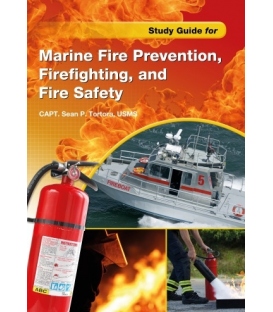 Study Guide for Marine Fire Prevention, Firefighting, & Fire Safety