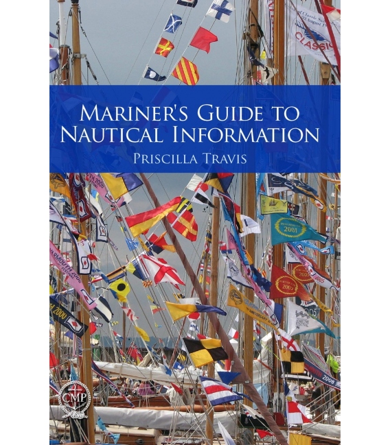 Mariner's Guide to Nautical Information, 1st 2011