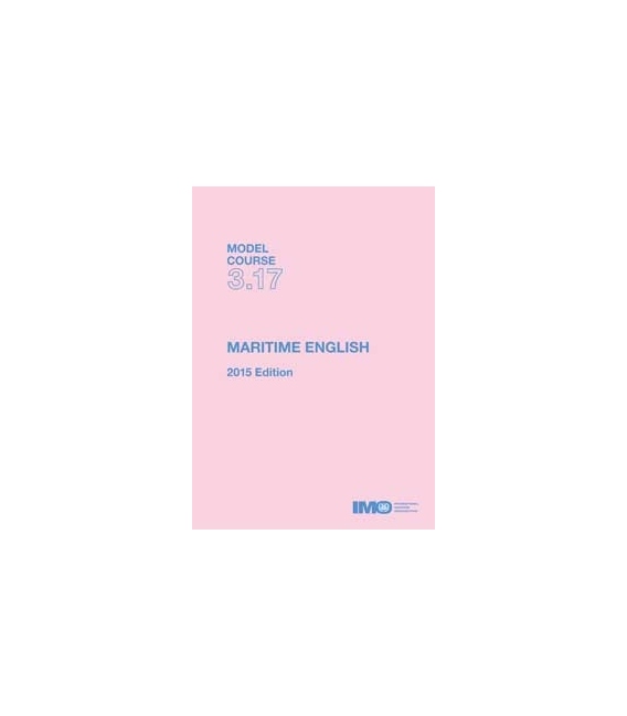 IMO TB317E Model Course: Maritime English, 2015 Edition