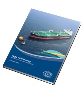 Single Point Mooring Maintenance and Operations Guide 3rd Ed., 2015