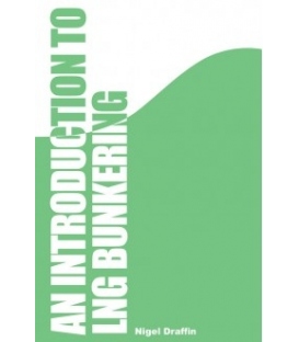 An Introduction to LNG Bunkering, 1st Edition 2013