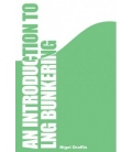An Introduction to LNG Bunkering, 1st Edition 2013