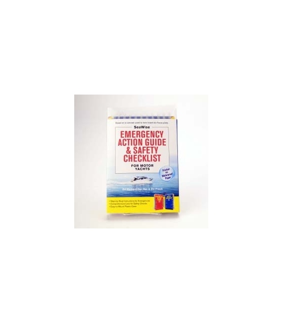SeaWise Emergency Action Guide and Safety Checklists for Motor Yachts, 1st 2015