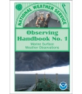 National Weather Service  Observing Handbook No. 1, May 2010