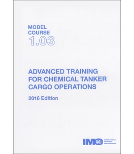 IMO TB103E Model Course Advanced Training for Chemical Tanker Cargo Operations, 2016 Edition