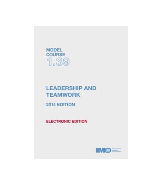 IMO e-Reader KT139E - Model Course Leadership and Teamwork, 2014 Edition
