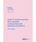 IMO e-Book TB311E Model Course: Marine Accident & Incident Investigation, 2014 Edition