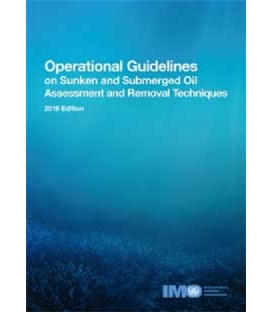 IMO I583E Operational Guidelines on Sunken and Submerged Oil Assessment and Removal Techniques, 2016 Edition
