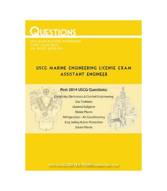 USCG Marine Engineering Questions (Assistant Engineer), 1st Edition 2017