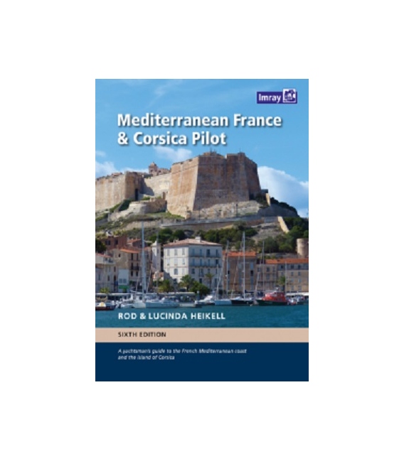 Mediterranean France and Corsica Pilot, 6th Edition 2017