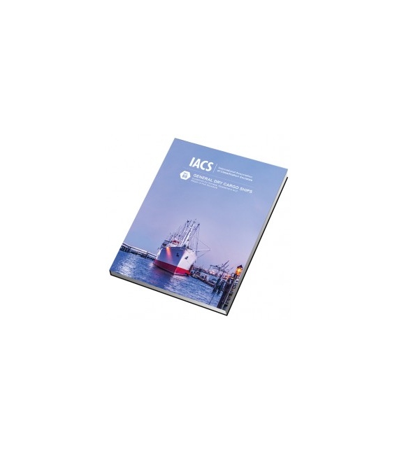 General Dry Cargo Ships – Guidelines for Surveys, Assessment and Repair of Hull Structures (IACS Rec 55), 2nd Edition 2017
