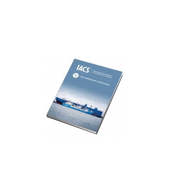 LNG Bunkering Guidelines (IACS Rec 142), 2nd Edition 2017