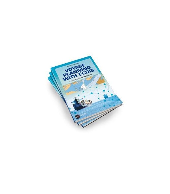 Voyage Planning with ECDIS: Practical Guide for Navigators (1st, 2016)