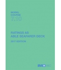 IMO T710E Model Course: Ratings as Able Seafarer Deck, 2017 Edition