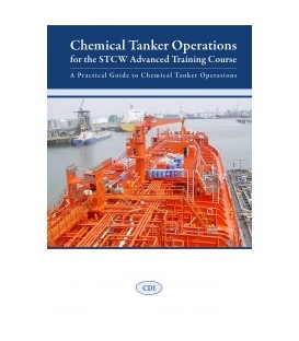 Chemical Tanker Operations for the STCW Advanced Training Course, 1st Edition 2018