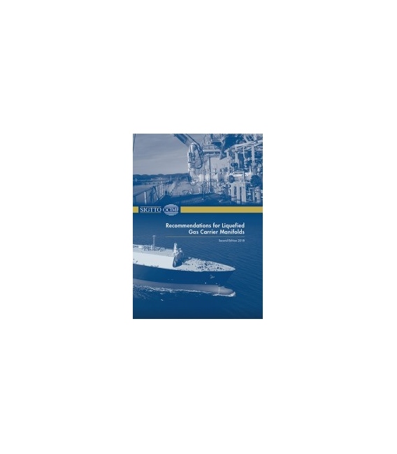 Recommendations for Liquified Gas Carrier Manifolds 2nd Ed, 2018