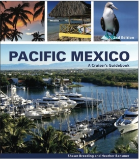 Pacific Mexico: A Cruiser's Guidebook, 2nd, 2017