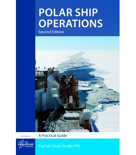 Polar Ship Operations: A Practical Guide, 2nd Edition 2018