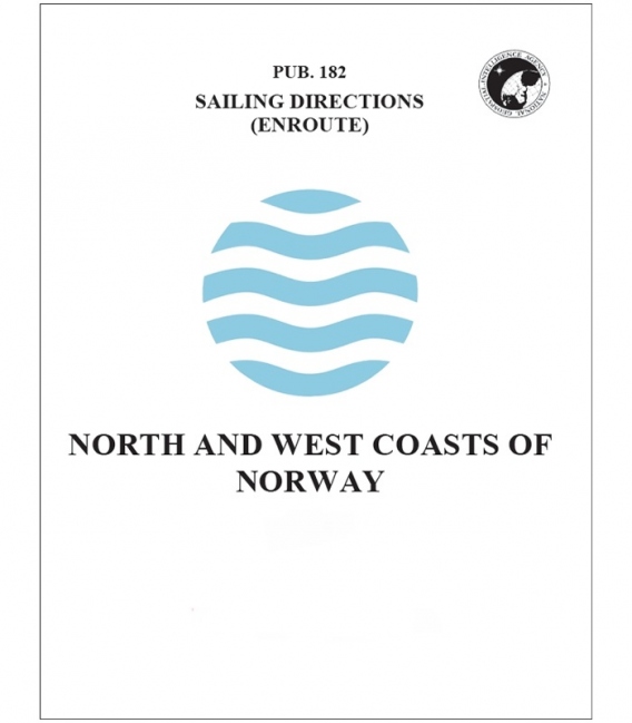 Pub. 182 - North and West Coasts of Norway (Enroute), 14th Ed 2018