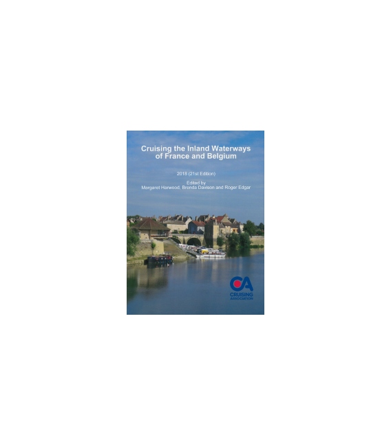 Cruising the Inland Waterways of France and Belgium, 21st Edition 2018